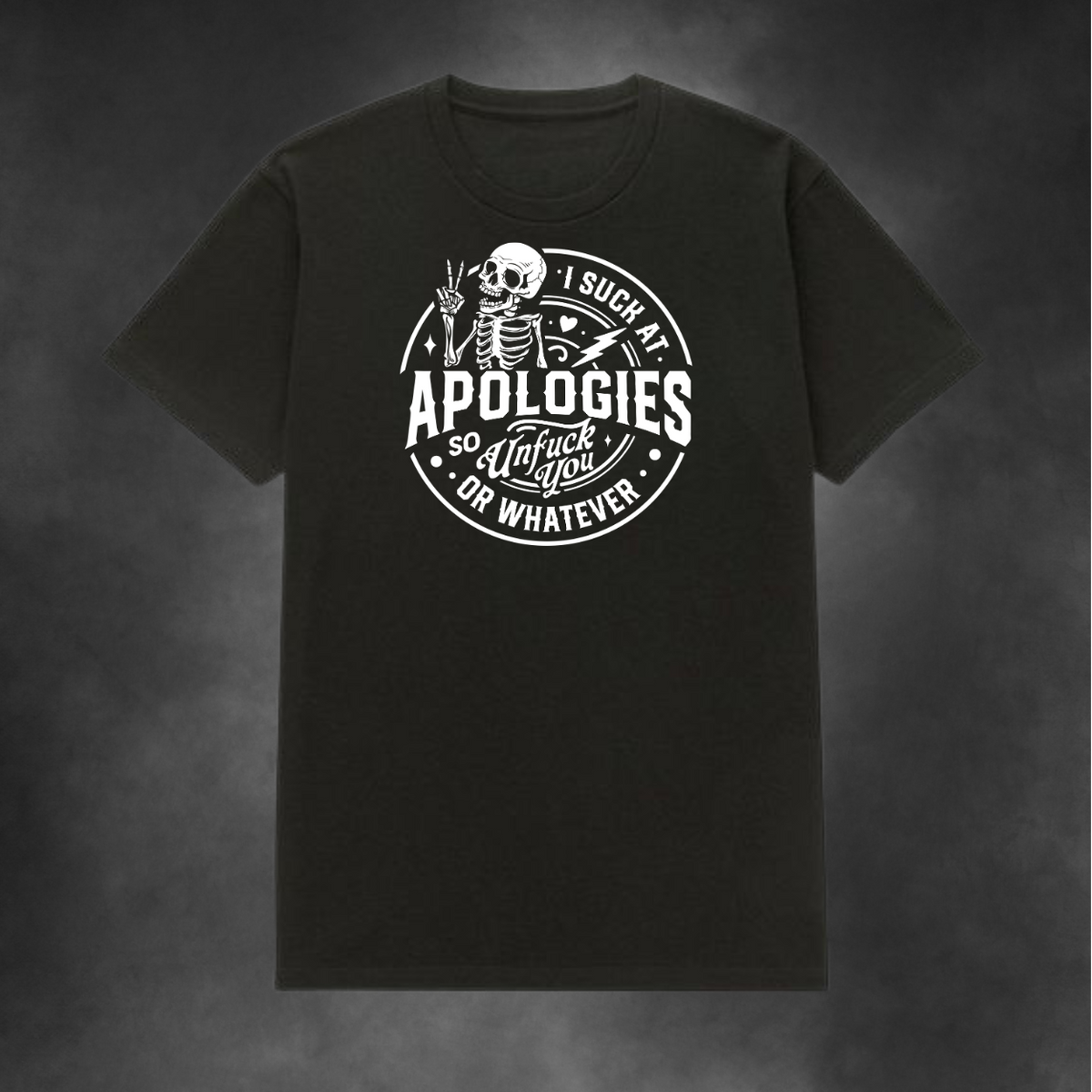 Suck at Apologies Tee