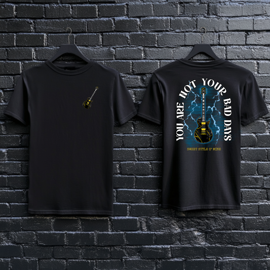 You Are Not Your Bad Days Tee
