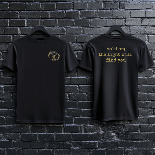 Hold On; The Light Will Find You Tee