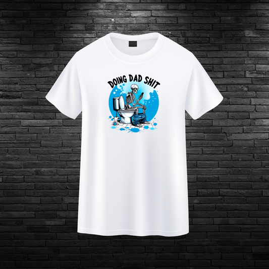 Doing Dad Sh*t White Tee